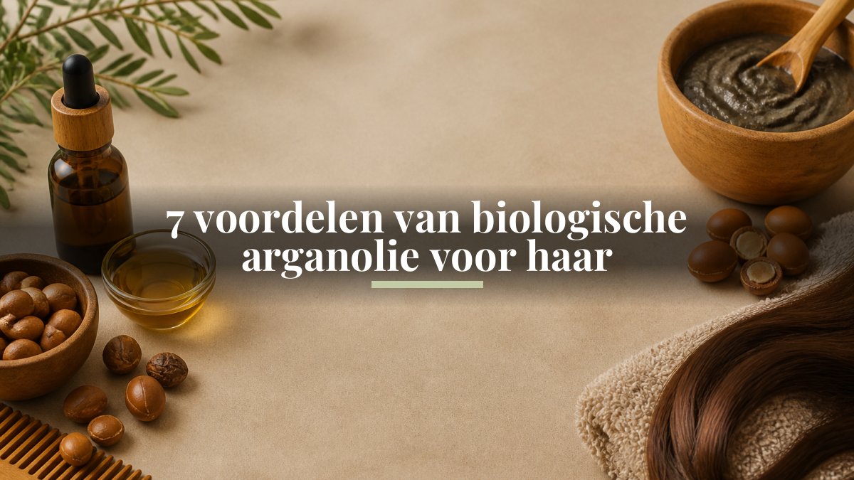 7 voordelen van biologische arganolie voor haar