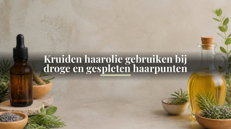Kruiden haarolie gebruiken bij droge en gespleten haarpunten